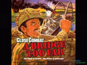 Close Combat: A Bridge Too Far