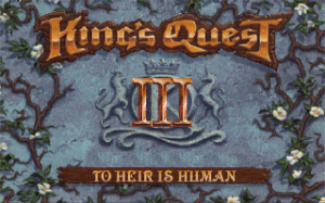 King's Quest III: To Heir is Human